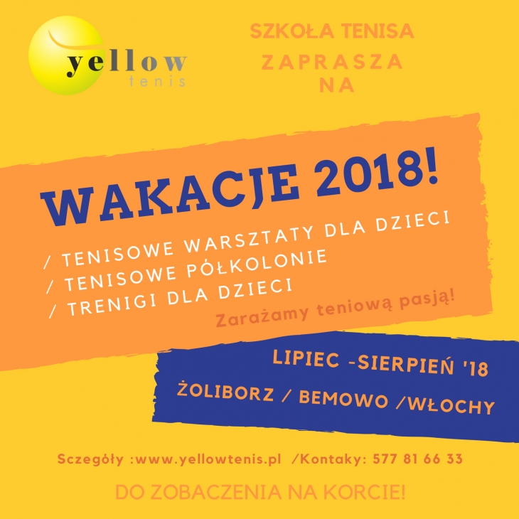 Harmonogram wakacji z Yellow Tenis- warsztaty, półkolonie, obozy