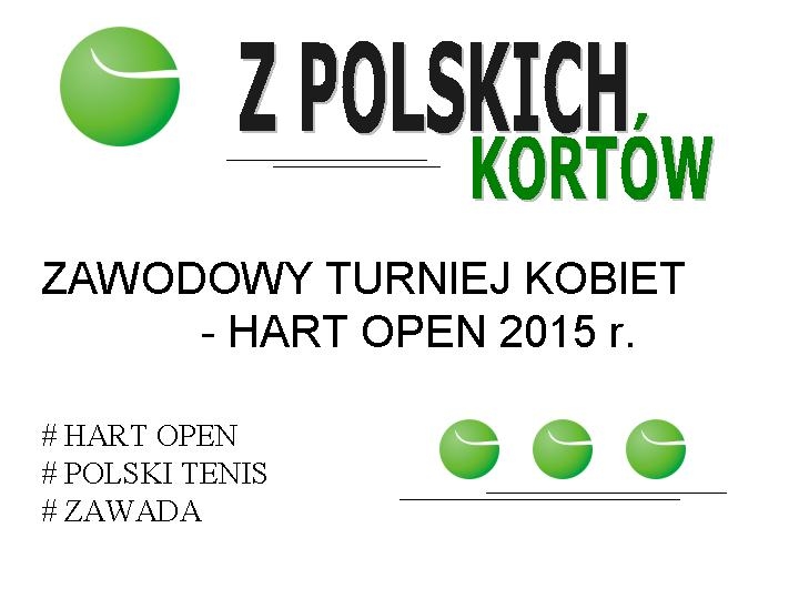 # HartOpen #ITF #polskitenis