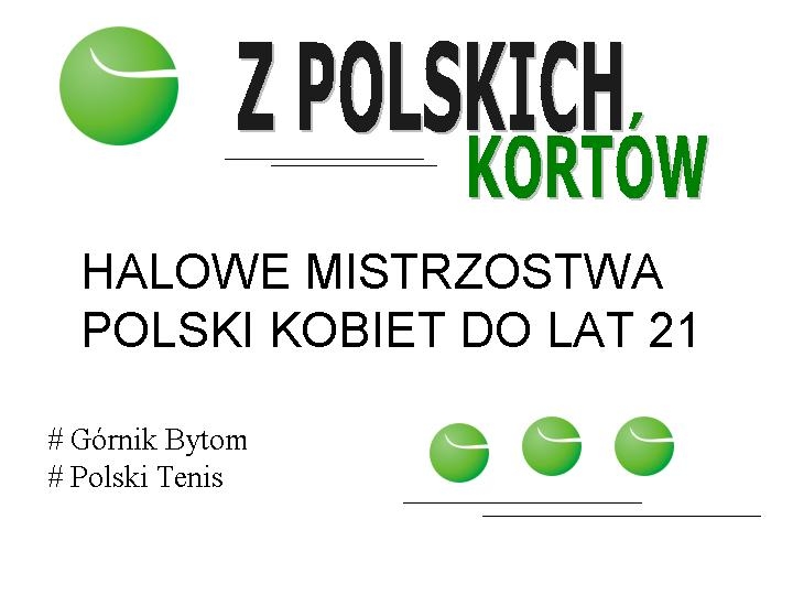 # HMP KOBIET 21 #GÓRNIK BYTOM