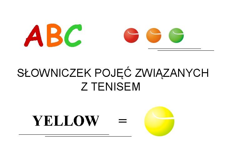 # Tenisowe abecadło #słownik pojeć