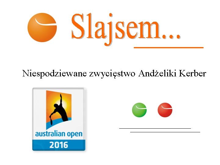 # Australian Open 2016 r.  # Angelique Kerber