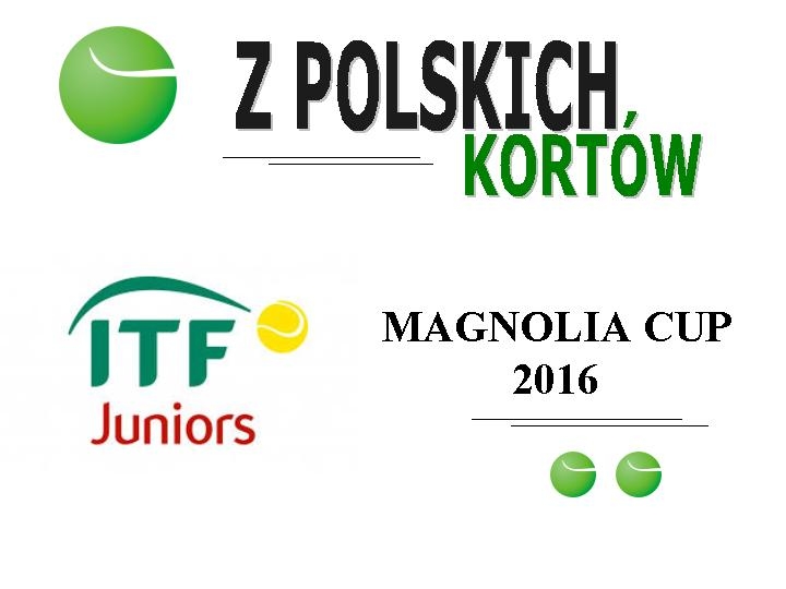 #ITF Juniors #Magnolia Cup