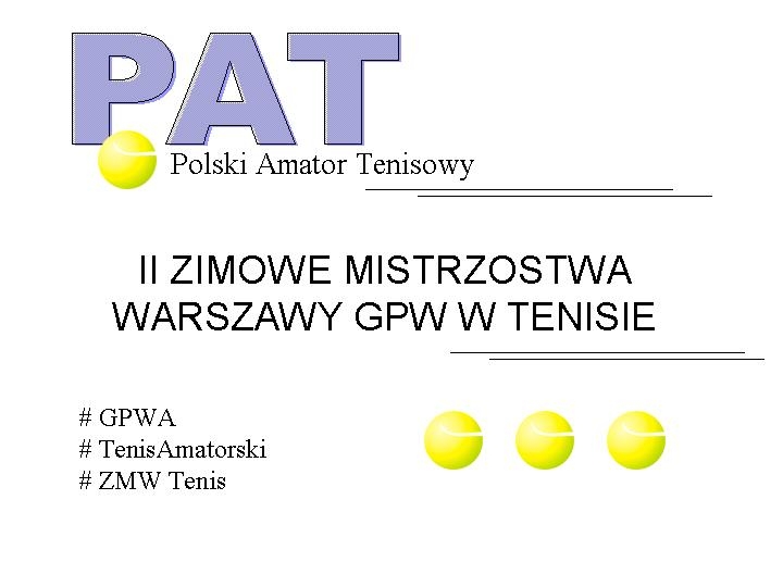 #ZMW Tenis # Wyniki Mistrzostw