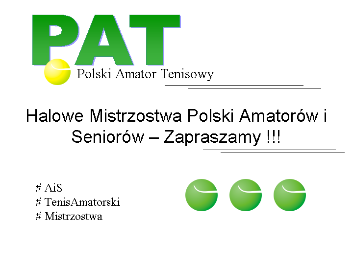 #Tenisowe Mistrzostwa Polski Amatorzy i Seniorzy # Zapraszamy !!!!